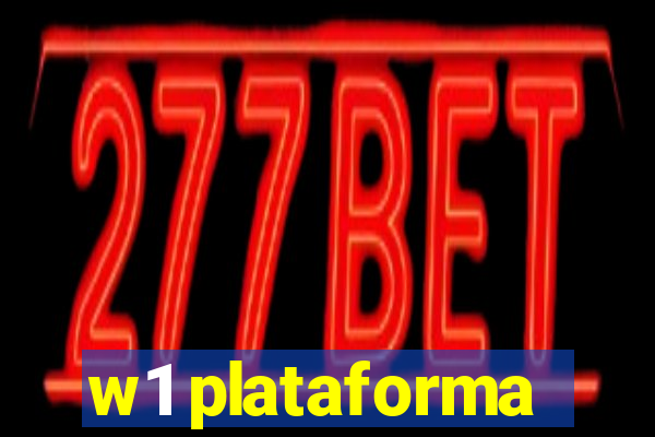 w1 plataforma